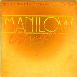 Пластинка Barry Manilow Magic. 16 of Barry's greatest song